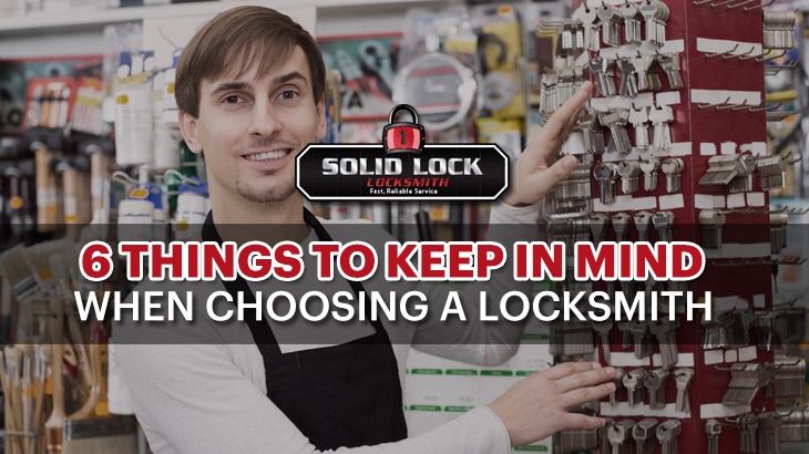 Solidlock Locksmiths Things to Consider When Choosing a Locksmith