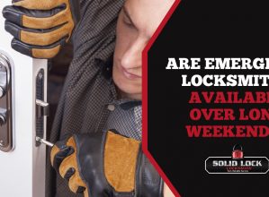 Are Emergency Locksmiths Available Over Long Weekends